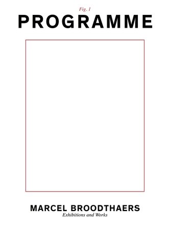 Marcel Broodthaers. Ausstellungsgeschichte 1964 - 1975 und Ausgewählte Werke 1957 - 1975. Engl.
