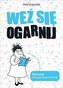 Weź się ogarnij (z autografem)