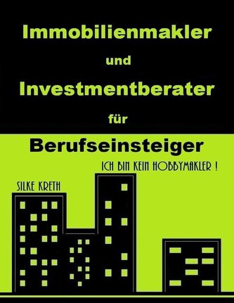 Immobilienmakler und Investmentberater für Berufseinsteiger