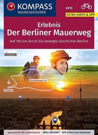 KOMPASS RadReiseFührer Erlebnis Der Berliner Mauerweg
