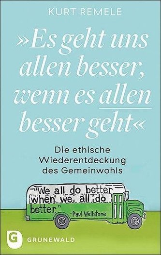 \"Es geht uns allen besser, wenn es allen besser geht\"