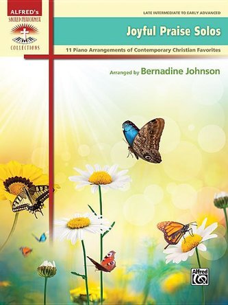 Joyful Praise Solos: 11 Piano Arrangements of Contemporary Christian Favorites