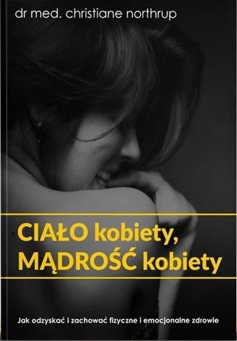 Ciało kobiety, mądrość kobiety