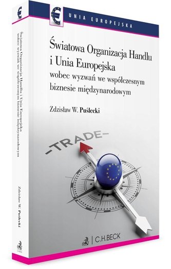 Światowa Organizacja Handlu i Unia Europejska...