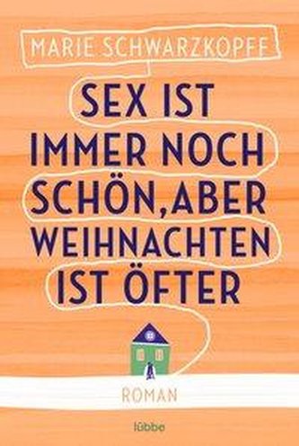 Sex ist immer noch schön, aber Weihnachten ist öfter