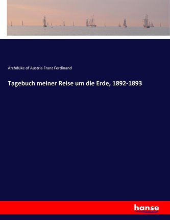 Tagebuch meiner Reise um die Erde, 1892-1893