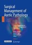 Surgical Management of Aortic Pathologies
