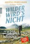 Wilder wird's nicht
