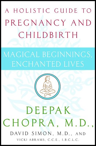 Magical Beginnings, Enchanted Lives: A Holistic Guide to Pregnancy and Childbirth
