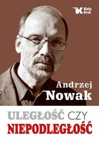 Uległość czy niepodległość w.2018