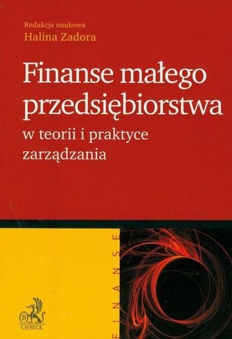 Finanse małego przedsiębiorstwa w teorii i...
