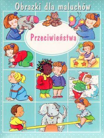 Obrazki dla maluchów - Przeciwieństwa FK