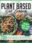 Plant-Based Diet Cookbook: 700 Vegan Recipes For Beginners 2021. Revitalize Yourself and Lose Weight With Healthy Eating (28 Day