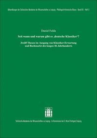 Seit wann und warum gibt es \"deutsche Klassiker\"?