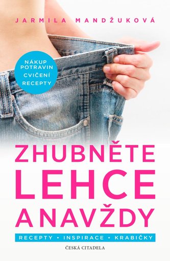 Zhubněte lehce a navždy * Recepty * Inspirace * Krabičky