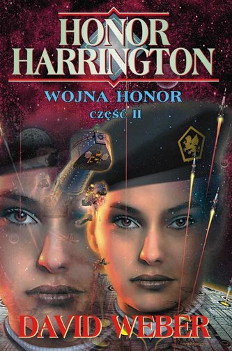 Honor Harrington. Wojna Honor cz.2 Honor Harrington. Wojna Honor cz.2