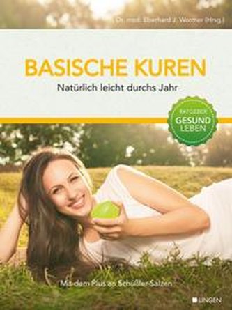 Basische Kuren - Natürlich leicht durchs Jahr