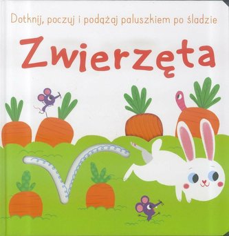 Dotknij, poczuj i podążaj paluszkiem...- Zwierzęta