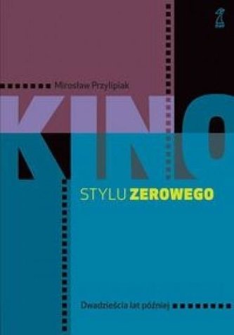 Kino stylu zerowego Kino stylu zerowego