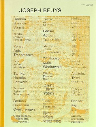 Joseph Beuys. Denken. Handeln. Vermitteln / Think. Act. Convey