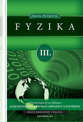 Fyzika III. (piate doplnené vydanie) Fyzika III. (piate doplnené vydanie)