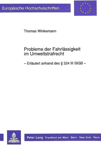 Probleme der Fahrlässigkeit im Umweltstrafrecht