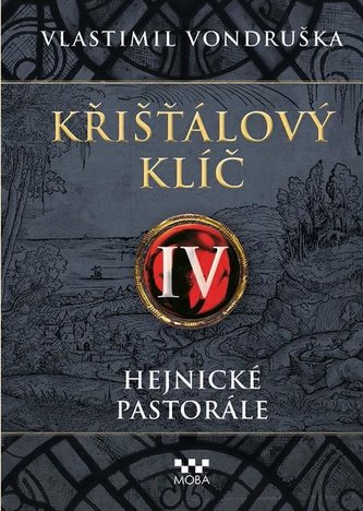 Křišťálový klíč IV. - Hejnické pastorále Křišťálový klíč IV. - Hejnické pastorále