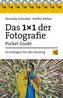 Das 1x1 der Fotografie - Pocket Guide