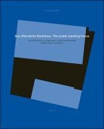 Das öffentliche Bankhaus. The public banking house