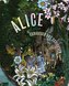 Alice, Curious and Curiouser