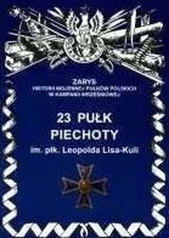 23 Pułk Piechoty im. płk Leopolda Lisa- Kuli