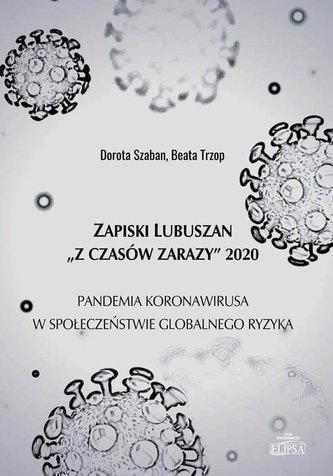 Zapiski Lubuszan \"Z czasów zarazy\" 2020
