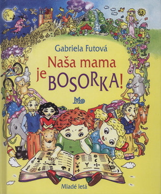 Naša mama je bosorka! Naša mama je bosorka!