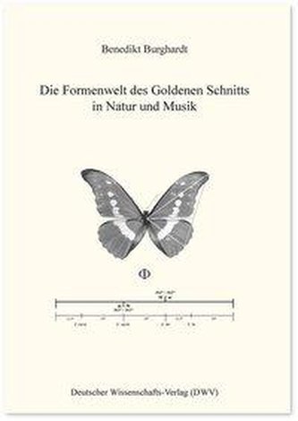 Die Formenwelt des Goldenen Schnitts in Natur und Musik
