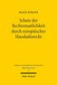 Schutz der Rechtsstaatlichkeit durch europäisches Haushaltsrecht