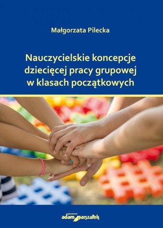 Nauczycielskie koncepcje dziecięcej pracy...