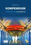 Kompendium Schienenfahrzeuginstandhaltung