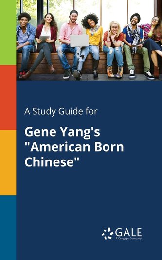 A Study Guide for Gene Yang's \"American Born Chinese\"