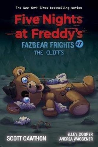 The Cliffs (Five Nights at Freddy´s: Fazbear Frigh ts #7)