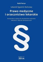 Prawo medyczne i orzecznictwo lekarskie