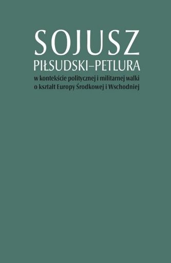 Sojusz PiłsudskiPetlura w kontekście..