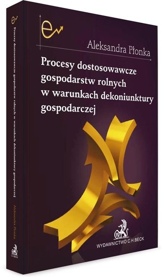 Procesy dostosowawcze gospodarstw rolnych..