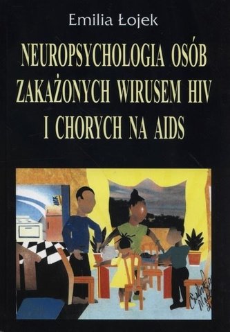 Neuropsychologia osób zakażonych wirusem HIV i..