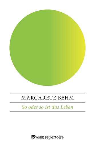 So oder so ist das Leben