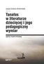 Tanatos w literaturze dziecięcej i jego..