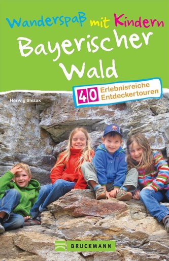 Wanderspaß mit Kindern Bayerischer Wald