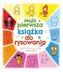 Moja pierwsza książka do rysowania
