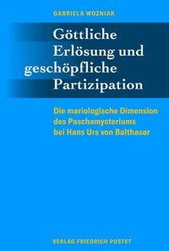 Göttliche Erlösung und geschöpfliche Partizipation