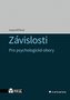 Závislosti - Pro psychologické obory