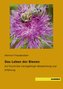 Das Leben der Bienen